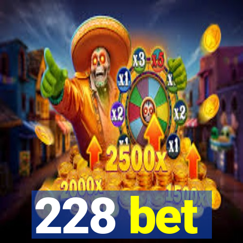 228 bet